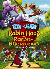 Tom y Jerry: Robin Hood y el Ratón de Sherwood