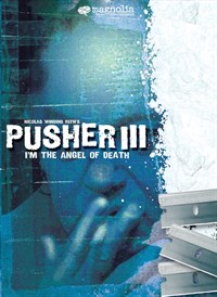 Pusher III: I’m the Angel of Death