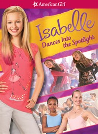 American Girl: Isabelle Dances into the Spotlight