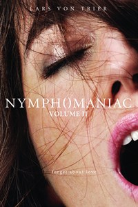 Nymphomaniac: Vol. II