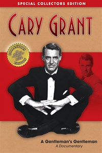 Cary Grant: A Gentlemen's Gentleman