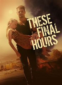 These Final Hours