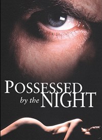 Possessed By The Night