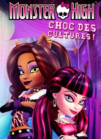 Monster High: Choc des Cultures!