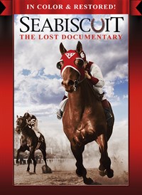 Seabiscuit: The Lost Documentary (In Color & Restored)