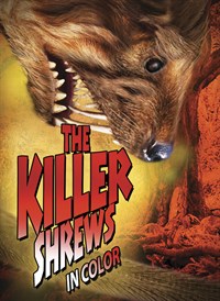 The Killer Shrews (In Color)