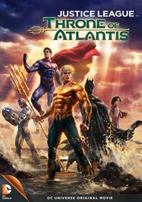 Justice League: Throne of Atlantis (Commemorative Edition)