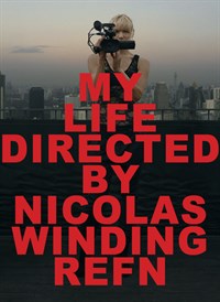 My Life Directed By REFN