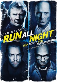 Run All Night: Una notte per sopravvivere