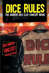 DICE RULES: THE ANDREW DICE CLAY CONCERT MOVIE