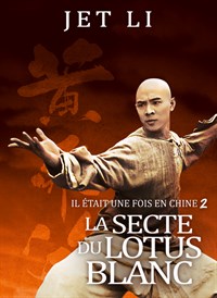 Il était une fois en Chine 2 - La Secte du Lotus Blanc