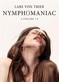 Nymphomaniac : Volume I