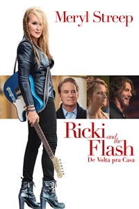 Ricki and the Flash - De Volta Pra Casa