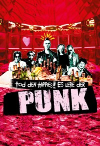 Tod Den Hippies, Es Lebe Der Punk