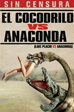 Actualizar 62+ imagen el cocodrilo vs anaconda pelicula completa en español latino