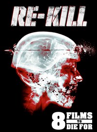 8 Films to Die For: Re-Kill