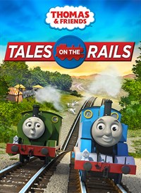 Thomas & Friends: Tales On The Rails