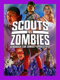 Scouts Vs Zombies Handbuch Zur Zombie - Apokalypse