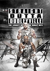 WWE: Straight Outta Dudleyville: The Legacy of the Dudley Boyz Part 1 2016