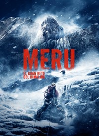 Meru: El Gran Reto del Himalaya