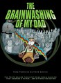The Brainwashing of My Dad を購入 - Microsoft Store ja-JP