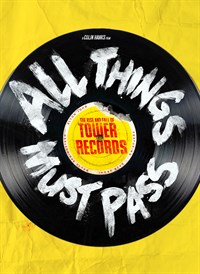 All Things Must Pass: El Auge y Hundimiento de Tower Records