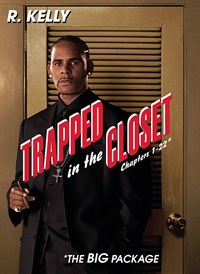 R. Kelly: Trapped In The Closet Chapters 1-22: The Big Package