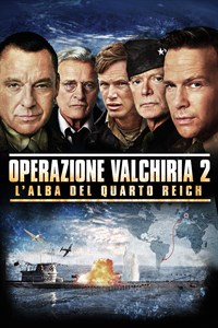 Operazione Valchiria 2: l’alba del quarto Reich