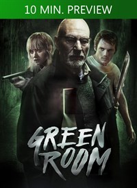 Green Room (10 Min. Preview)