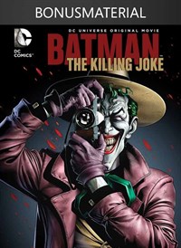 Batman: The Killing Joke + Bonus