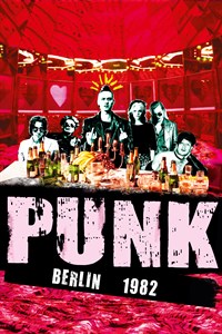 Punk Berlin 1982 (original version)