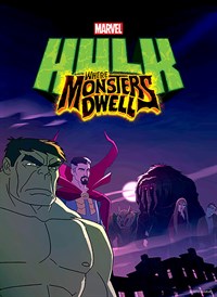 Marvel's Hulk: Where Monsters Dwell