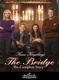 Karen Kingsbury's The Bridge: The Complete Story