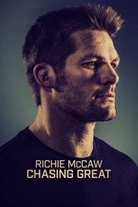 Richie McCaw: Chasing Great