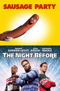 Sausage Party & The Night Before Double Feature