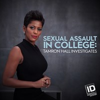 Sexual Assault in College: Tamron Hall Investigates