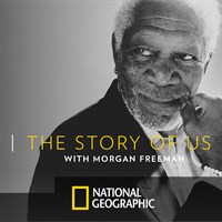 Story of Us with Morgan Freeman