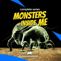 Monsters Inside Me: The Complete Series