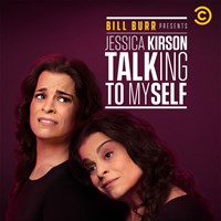 Bill Burr Presents Jessica Kirson: Talking to Myself