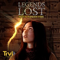 Legends Of The Lost with Megan Fox