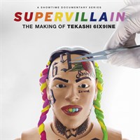 Supervillain: The Making of Tekashi 6ix9ine