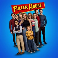 Fuller House: The Complete Series