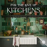 For the Love of Kitchens