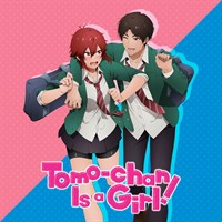 Tomo-chan Is a Girl! (Original Japanese Version)