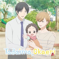 Tadaima, Okaeri (Original Japanese Version)