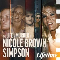 The Life & Murder of Nicole Brown Simpson