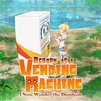 Reborn as a Vending Machine, I Now Wander the Dungeon (Original Japanese Version)