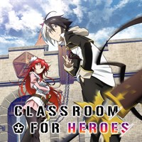Classroom for Heroes (Original Japanese Version)