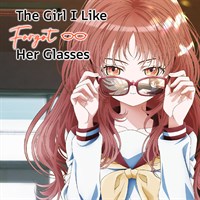 The Girl I Like Forgot Her Glasses (Original Japanese Version)