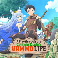 A Playthrough of a Certain DUDE'S VRMMO LIFE (Original Japanese Version)